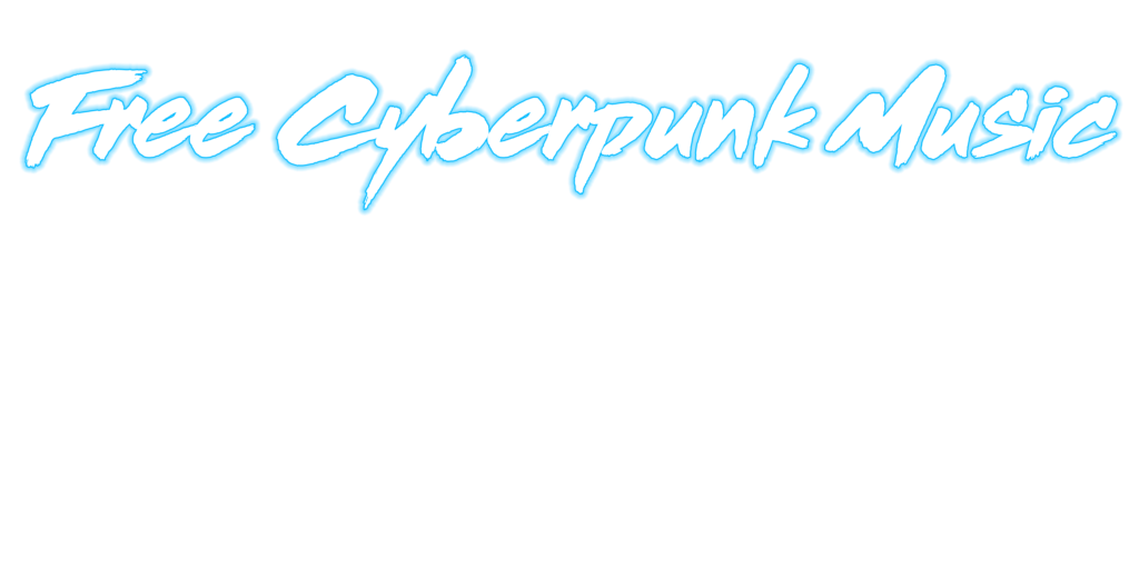 cyberpunk background music free